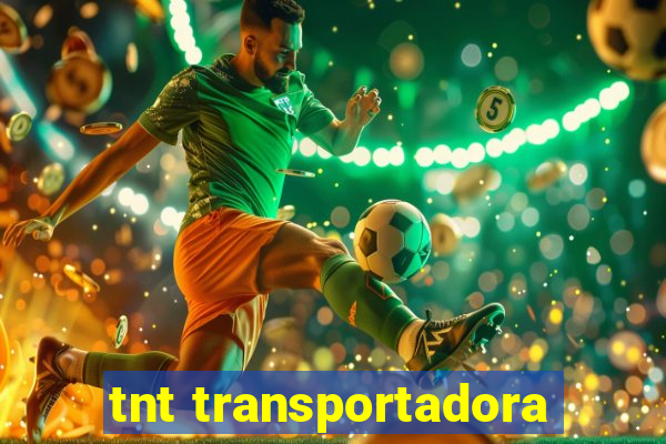 tnt transportadora